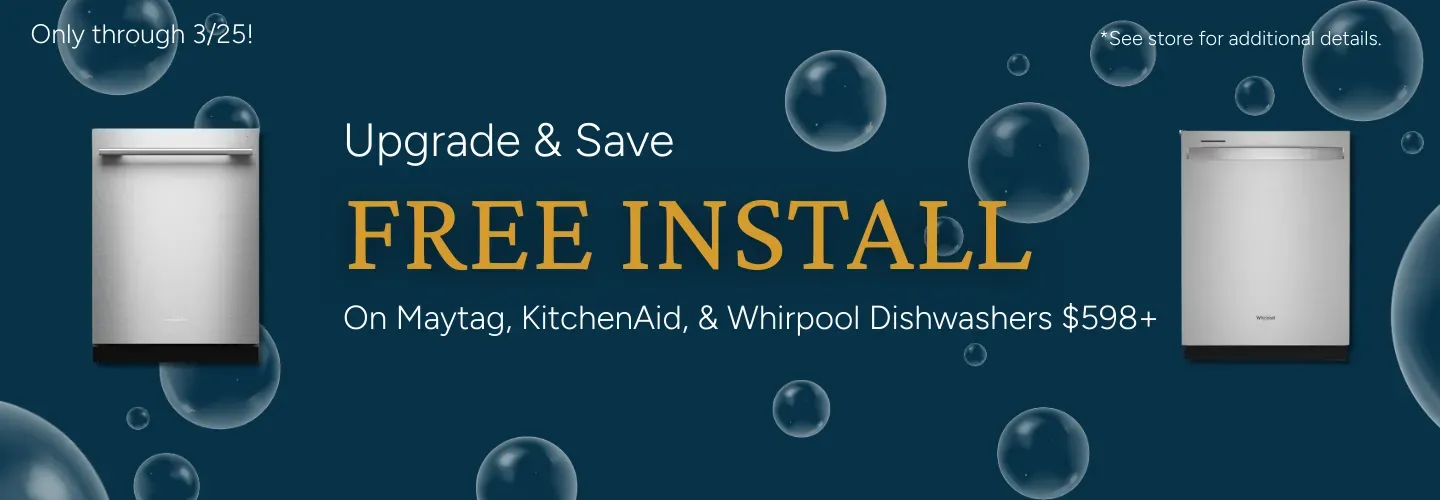 Free Installation on Maytag, KitchenAid, & Whirlpool Dishwashers $598 and Up!